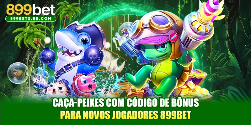 Caça-peixes com código de bônus para novos jogadores