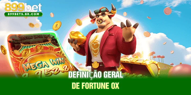 Definição geral de Fortune Ox