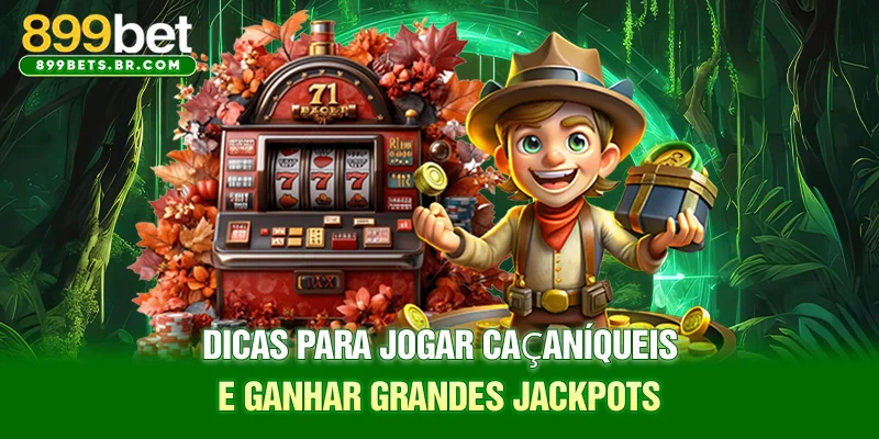 dicas para jogar caça-níqueis