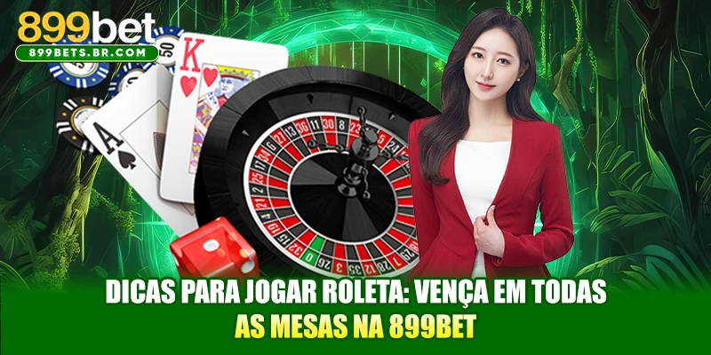 Dicas para jogar roleta