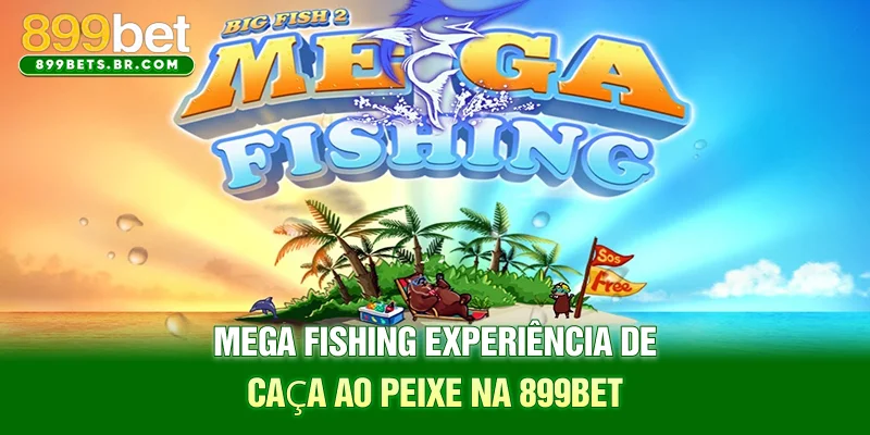 Mega Fishing