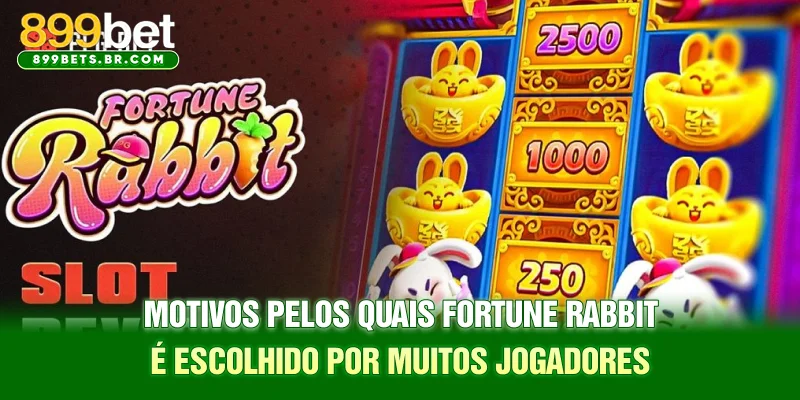 Motivos pelos quais Fortune Rabbit é escolhido por muitos jogadores