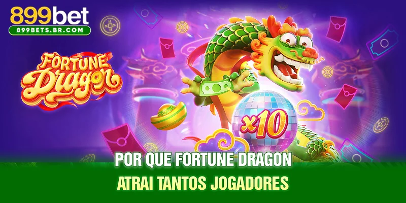 Por que Fortune Dragon atrai tantos jogadores
