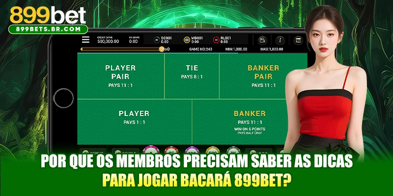 Por que os membros precisam saber as dicas para jogar Bacará 899BET?