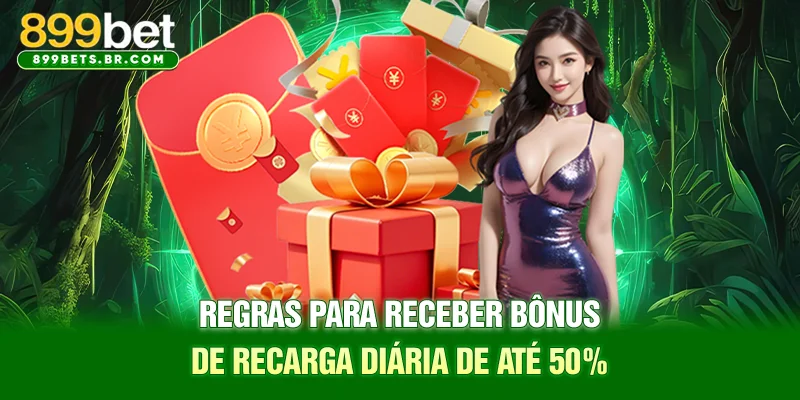 Regras para receber bônus de recarga diária de até 50%