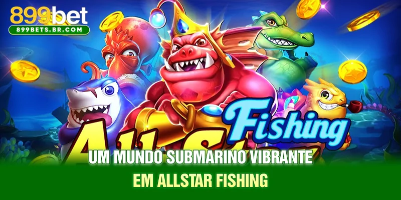 Um mundo submarino vibrante em All-Star Fishing